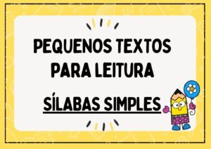 Pequenos Textos: Sílabas Simples